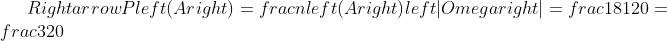 Rightarrow Pleft( A right)=frac{nleft( A right)}{left| Omega right|}=frac{18}{120}=frac{3}{20}